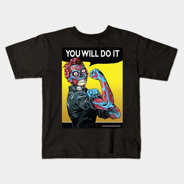 You Will Do It Kids T-Shirt by boltfromtheblue